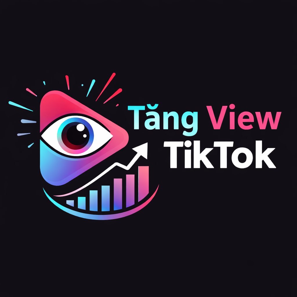 Dịch Vụ Tăng View TikTok Giá Rẻ – Buff Nhanh Video, Hỗ Trợ Lên Xu Hướng – Uy Tín