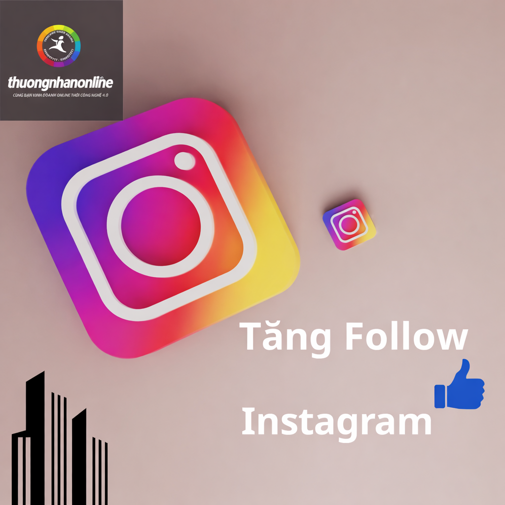 Tăng Follow Instagram Tự Nhiên – Phù Hợp Kinh Doanh & KOL