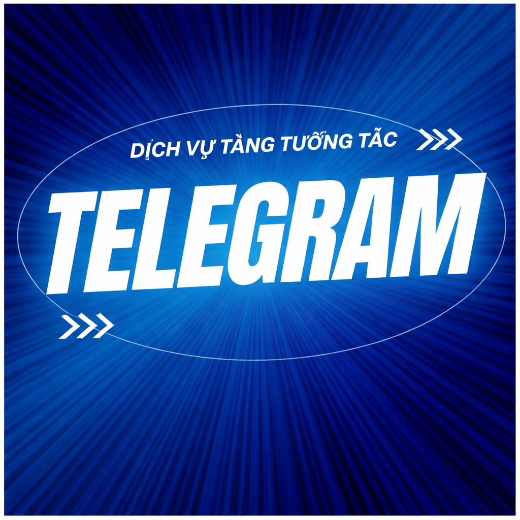 Dịch Vụ Tăng Cảm Xúc Telegram – Tăng Tương Tác Nhanh – Tự Nhiên Và An Toàn