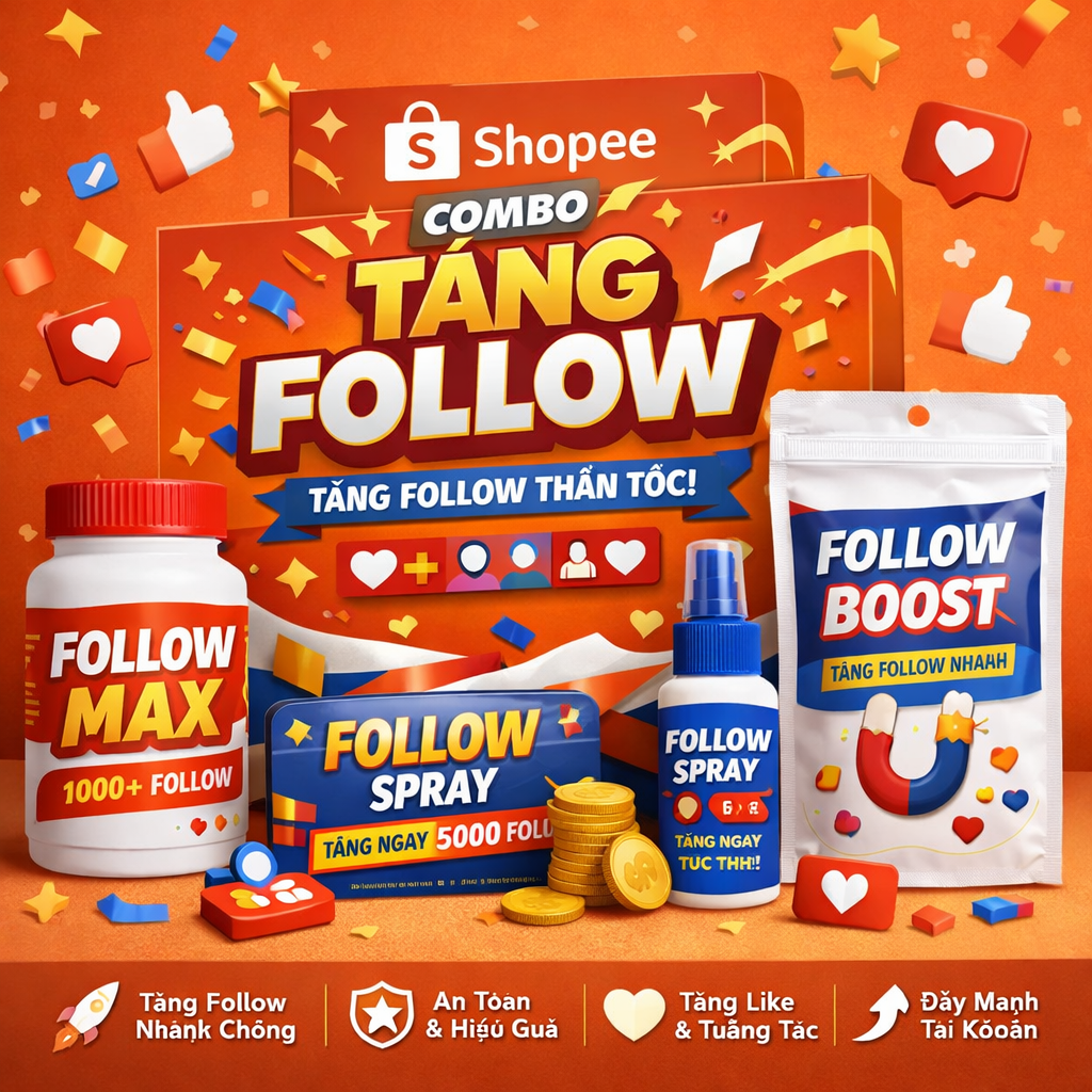 Dịch Vụ Tăng Follow Shopee An Toàn – Xây Dựng Gian Hàng Chuyên Nghiệp