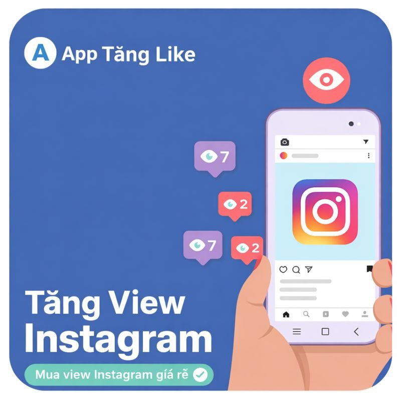 Tăng View Instagram Giá Rẻ - Đẩy View Reels Mạnh - Hỗ Trợ Viral Nội Dung - An Toàn, Uy Tín