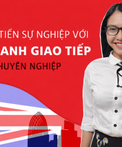 Khóa học phát triển sự nghiệp với kỹ năng giao tiếp tiếng Anh chuyên nghiệp