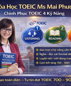 Khóa Học Toeic Ms Mai Phương Chinh Phục Toeic 4 Kỹ Năng