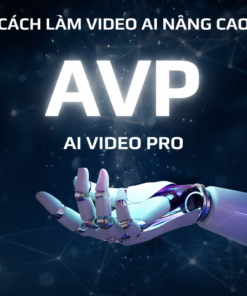 Khóa Học AVP – AI VIDEO PRO