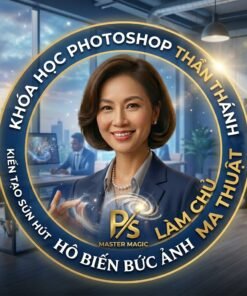Photoshop Thần Thánh – Biến Ý Tưởng Thành Thực Tế Chỉ Trong Nháy Mắt