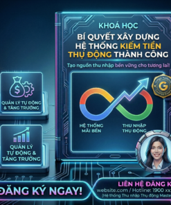 Khoá học Bí quyết xây dựng hệ thống kiếm tiền thụ động thành công