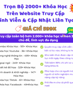 Trọn Bộ Khóa Học Trên Website Với Quyền Truy Cập Vĩnh Viễn & Cập Nhật Liên Tục