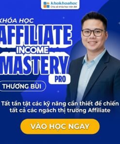 Affiliate Income Mastery Pro Mới Nhất – Xây Hệ Thống Thu Nhập Tự Động Cùng Thương Chia Sẻ