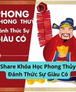 Học Phong Thủy – Đánh Thức Sự Giàu Có Từ Bên Trong Bạn