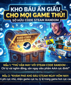 Sở hữu Code Steam Random – Kho báu ẩn giấu cho mọi Game thủ!