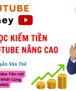 Khóa Học Kiếm Tiền Với YouTube AI Mới Nhất Cùng Văn Thế MMO