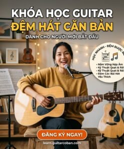 Alternative view of Khóa học guitar đệm hát căn bản – Chơi được sau 7 ngày cho người mới bắt đầu