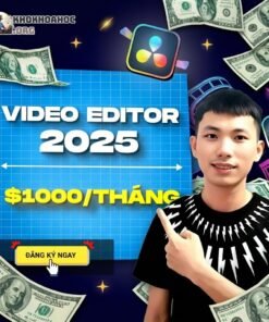 Khóa Học Video Editor Cùng Lợi Đỗ – Lộ Trình Kiếm Thu Nhập Mục Tiêu $1000/Tháng Trong 90 Ngày