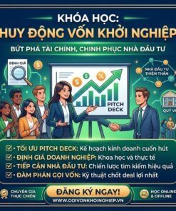 Huy động vốn khởi nghiệp – Gọi vốn thông minh, tăng cơ hội thành công