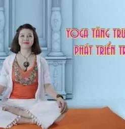 Khoá Học Yoga Tăng Trưởng Chiều Cao – Phát Triển Trí Thông Minh, Rèn Luyện Thể Chất Và Sự Tập Trung Mỗi Ngày